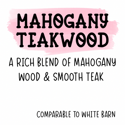 Mahogany Teakwood (Inspired Fragrance Oil)
